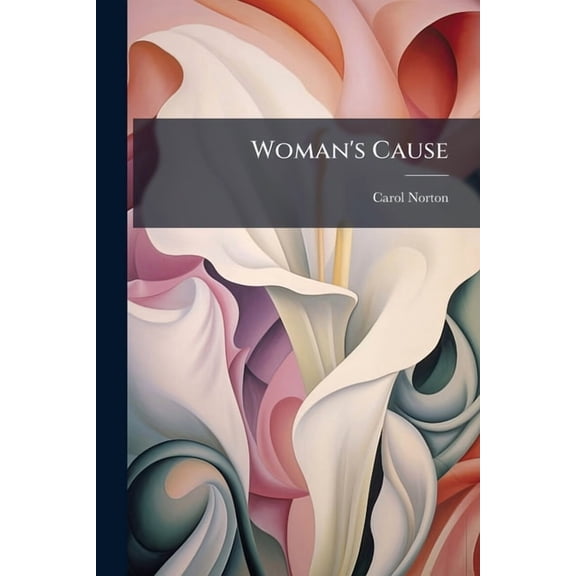 Woman's Cause, (Paperback)