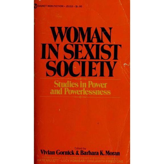 Pre-Owned Woman in Sexist Society : Studies in Power and Powerlessness (Hardcover) 9780465091997