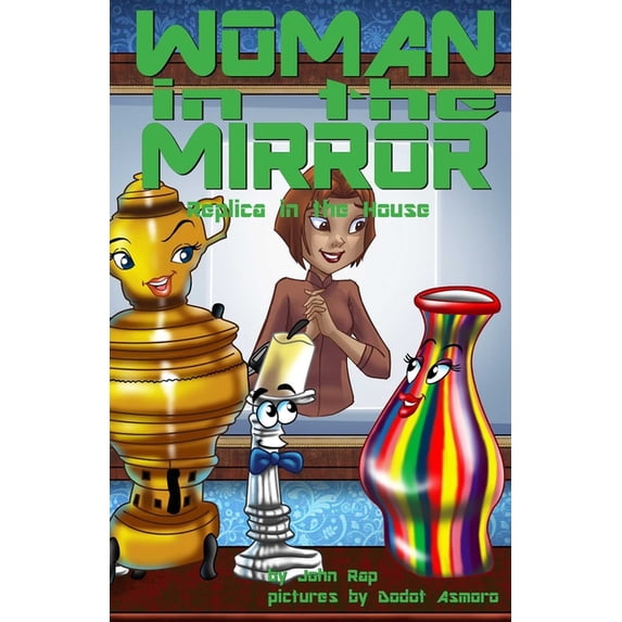 Woman in the Mirror: Replica in the House, (Paperback)