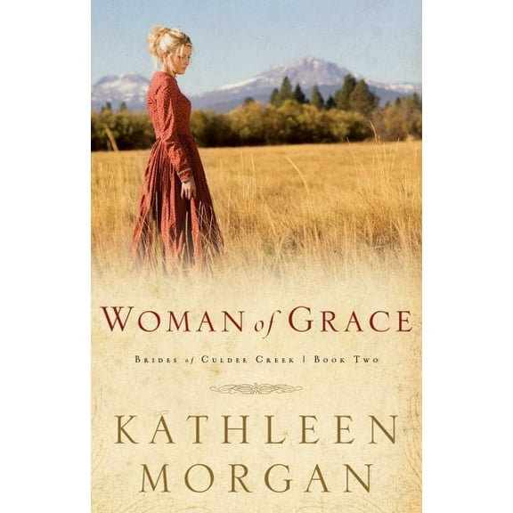 Woman Of Grace (Brides Of Culdee Creek V2)