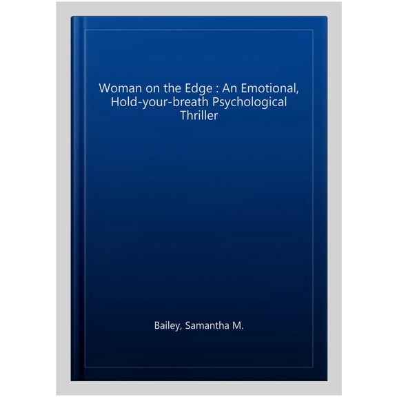 Woman on the Edge Samantha M. Bailey (Paperback)