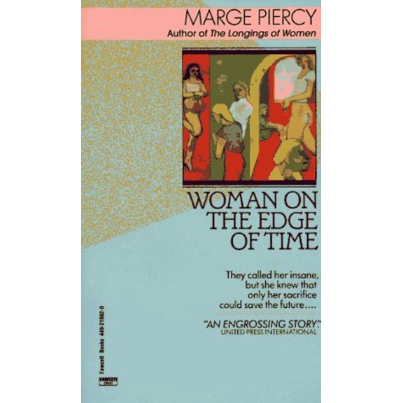 Pre-Owned Woman on the Edge of Time (Paperback) by Professor Marge Piercy