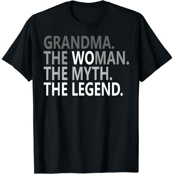 Woman's Grandma The Woman The Myth The Legend Shirt Mom Tee