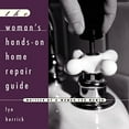 thumbnail image 1 of Pre-Owned The Woman's Hands-On Repair Guide (Paperback) 0882669737 9780882669731, 1 of 1