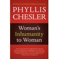 thumbnail image 1 of Pre-Owned Woman's Inhumanity to Woman (Paperback) by Phyllis Chesler, 1 of 1