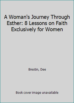 Pre-Owned A Woman's Journey Through Esther: 8 Lessons on Faith Exclusively for Women (Paperback) 1564767310 9781564767318
