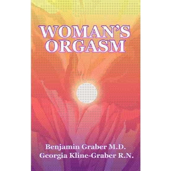Woman's Orgasm: A Guide to Sexual Satisfaction (Paperback)