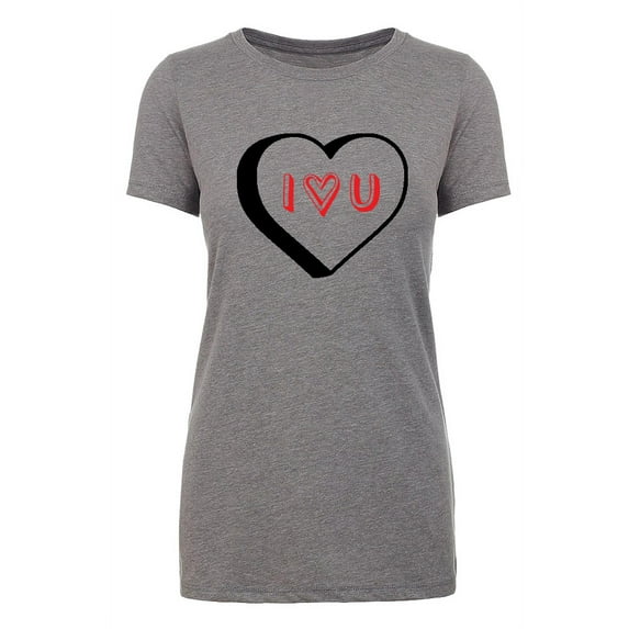 Woman's Valentine's Day T-shirts, Woman's Crew neck shirts, Valentines Shirts - I Heart U