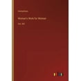 thumbnail image 1 of Woman's Work for Woman: Vol. XIII (Paperback), 1 of 1