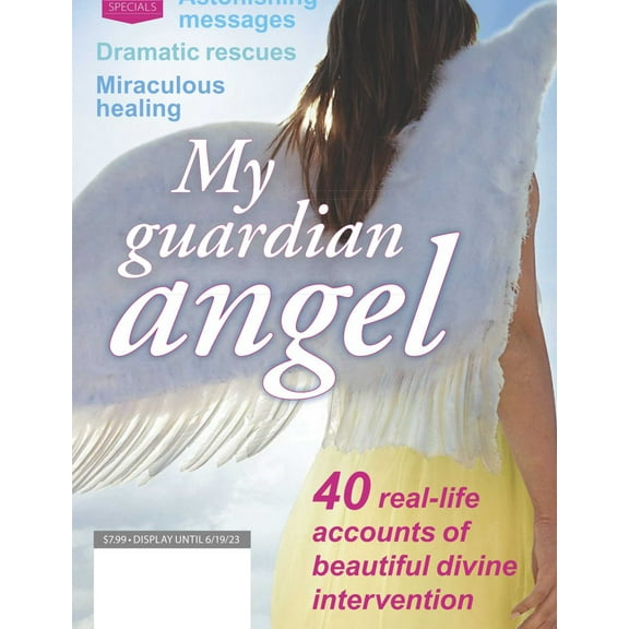 Woman's World Specials - My Guardian Angel: 40 Real-Life Accounts Of Divine Intervention (Digest Size)