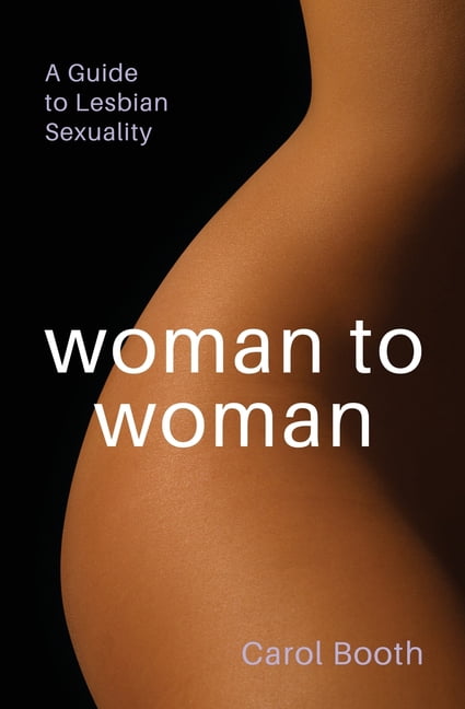 Woman to Woman A Guide To Lesbian Sexuality (Paperback) pic
