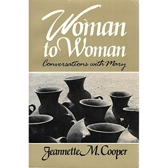 Pre-Owned Woman to Woman: Conversations With Mary (Paperback) 0877933839 9780877933830