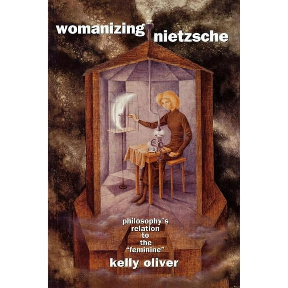 Womanizing Nietzsche: Philosophy's Relation to the Feminine, (Paperback)