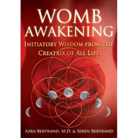 Pre-Owned Womb Awakening: Initiatory Wisdom from the Creatrix of All Life Paperback