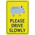 thumbnail image 1 of Wombat Cartoon Please Drive Slowly Bright Yellow Sign Metal Signs 12X8 Inch Rust Free Aluminum,Uv Ink Printing,Durable/Weatherproof Outdoor For Home, 1 of 4