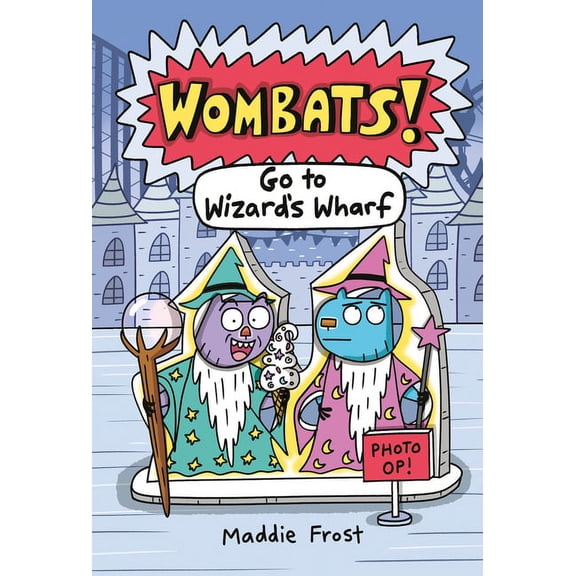 Wombats! Go to Wizard's Wharf, (Hardcover)