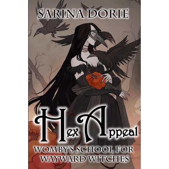 Hex Appeal: A Hexy Witch Mystery  Wombys School for Wayward Witches   Paperback  1797953850 9781797953854 Sarina Dorie
