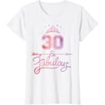 thumbnail image 1 of Women 30 Years Old And Fabulous Happy 30th Birthday T-ShirtMen and women, Black T-shirt, size: Extra large S-4XL, 1 of 4