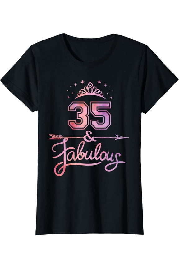 Women 35 Years Old And Fabulous Happy 35th Birthday T-Shirt100% cotton