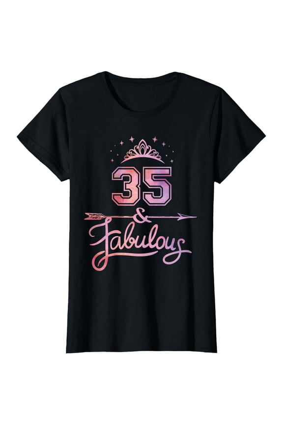 Women 35 Years Old And Fabulous Happy 35th Birthday T-Shirt100% cotton