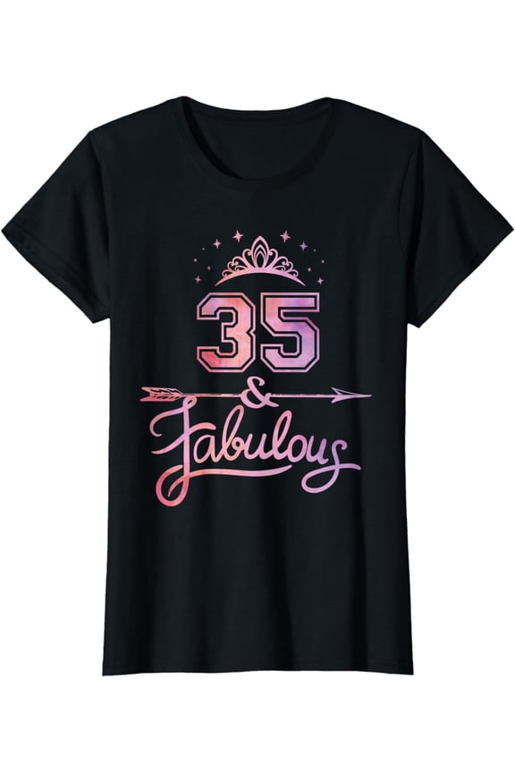 Women 35 Years Old And Fabulous Happy 35th Birthday T-Shirt