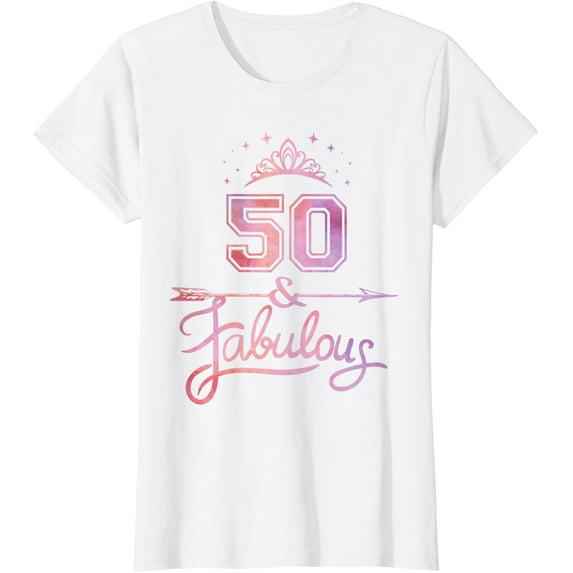 Women 50 Years Old And Fabulous Happy 50th Birthday T-ShirtMen and women, White T-shirt, size: Extra large