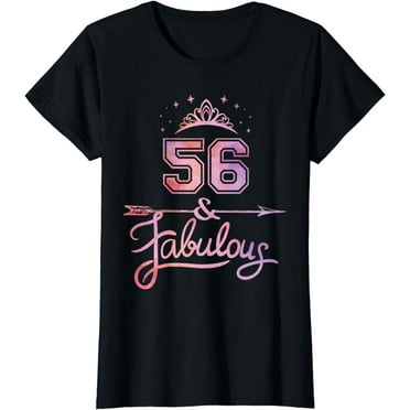 Women 56 Years Old And Fabulous Happy 56th Birthday T-Shirt