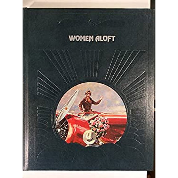 Pre-Owned Women Aloft Hardcover Time Life Editors, Valerie Moolman