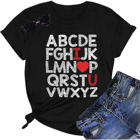 Women Alphabet ABC I Love You Printed T-Shirts Teacher Valentine Shirt Tees Tops