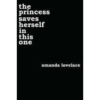 Women Are Some Kind of Magic The Princess Saves Herself in This One: Volume 1, (Paperback)
