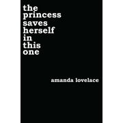 AMANDA LOVELACE; LADYBOOKMAD Women Are Some Kind of Magic: the princess saves herself in this one (Paperback)