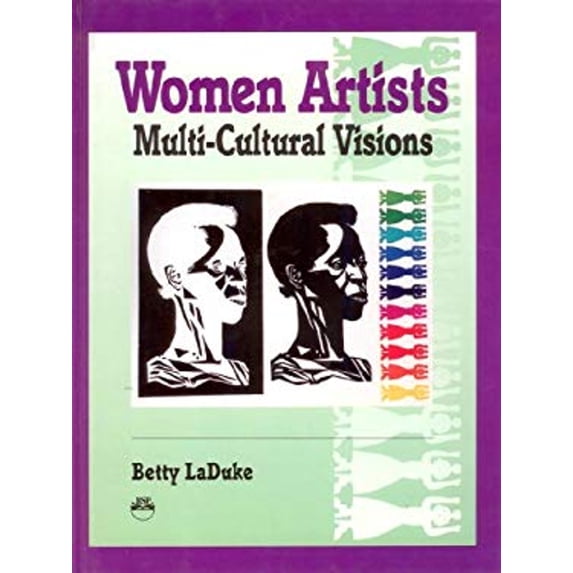 Pre-Owned Women Artists: Multi-Cultural Visions (Hardcover) 0932415776 9780932415776