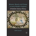 thumbnail image 1 of Women, Beauty and Power in Early Modern England: A Feminist Literary History, (Hardcover), 1 of 1