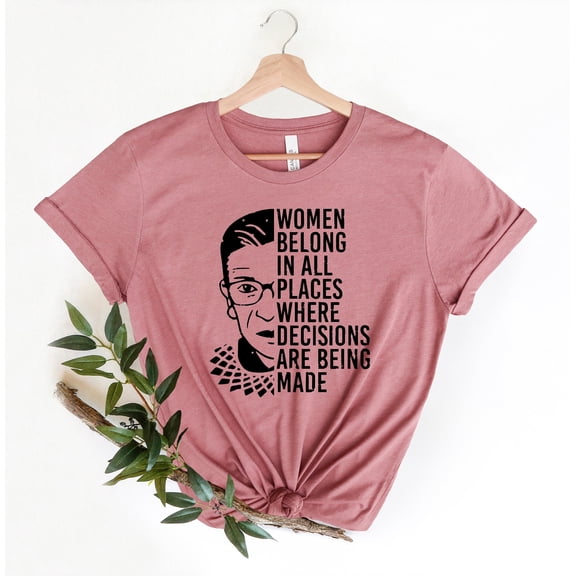 Women Belong In All Places Shirt,Speak Your Mind Even Even If Your Voice Shakes Shirt, Rut