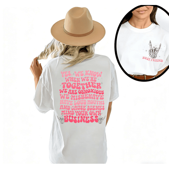 Women Best Friend Obnoxious Together Graphic Crew Neck Printed Cotton T Shirt Casual Friend Top White S-5XL