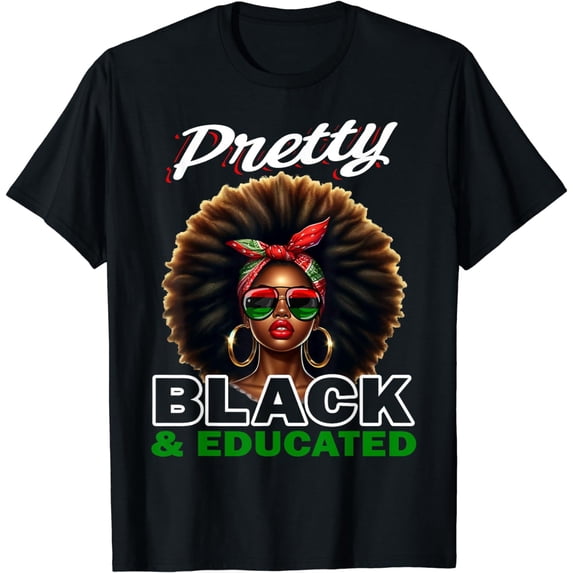 Women Black History Pretty Black Educated T-Shirt