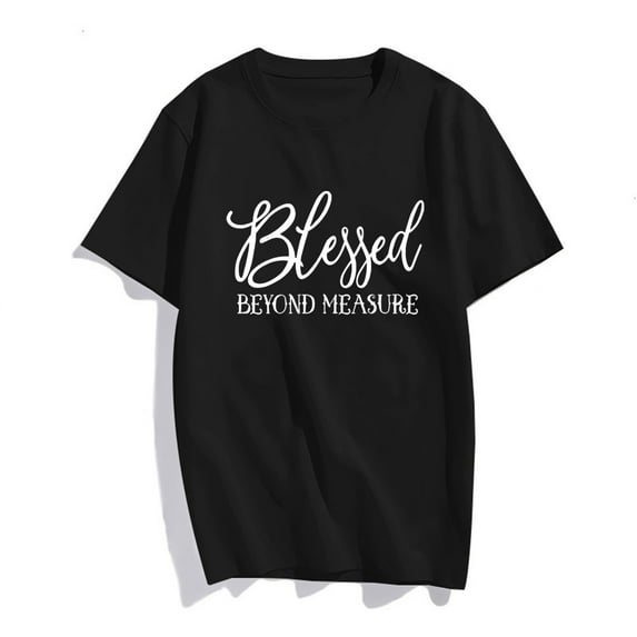 Women Blessed Beyond Measure Graphic Funny Cute T Shirts