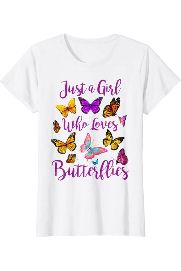Women Butterfly Shirt Just A Girl Who Loves Butterflies Girls Gift T-Shirt Tops