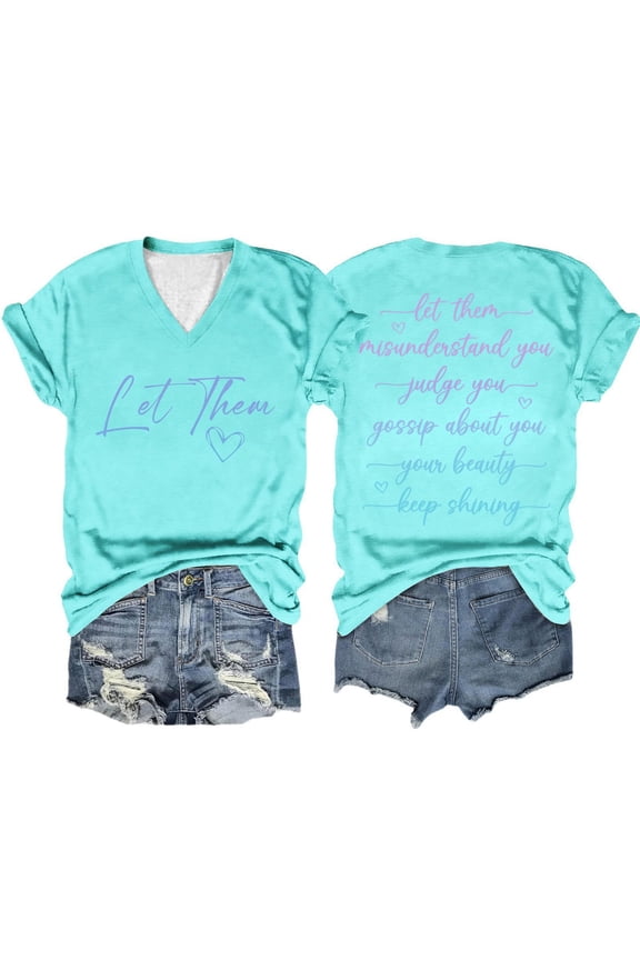 Women Casual Double Gradient Printed Short Sleeved Let Them Misunderstand You V Neck T Shirt Women Shirts Size Medium Long Sleeve Layering Shirts for Women Swim Tee Womens Striped Tee Shirts Short