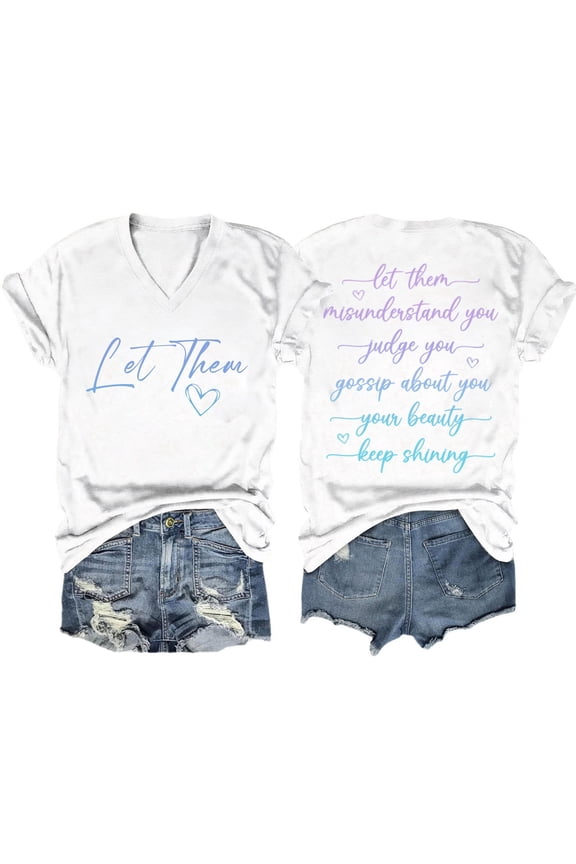 Women Casual Double Gradient Printed Short Sleeved Let Them Misunderstand You V Neck T Shirt