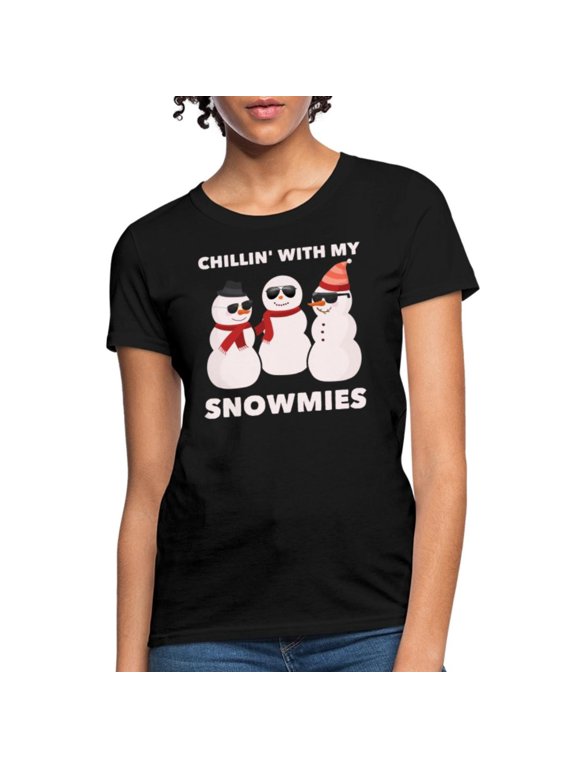 Women Casual T Shirt Featuring Chillin with My Snowmies Christmas Snowman