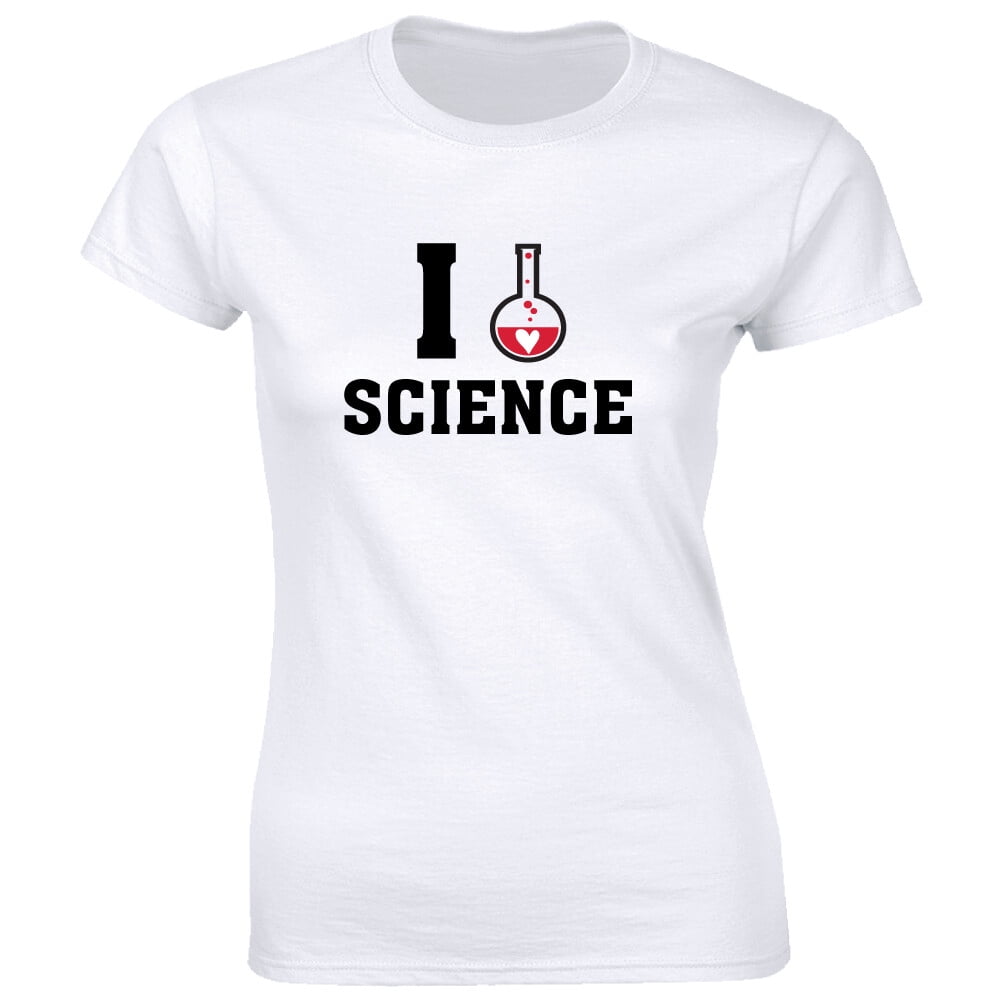 Loe Lab Women Casual T Shirt Featuring I Love Science Lab Chemistry Teacher ...