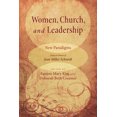 thumbnail image 1 of Women, Church, and Leadership: New Paradigms: Essays in Honor of Jean Miller Schmidt, (Paperback), 1 of 1