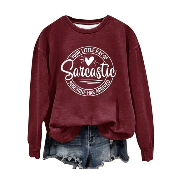 Women Clearance Black Sweatshirt Women Women's English Printed Your Little Of Sarcastic Sunshine Has Arrived Round Neck Simple Retro Hoodless Sweatshirt