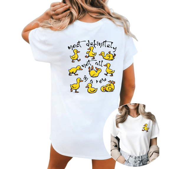 Women Comfortable Yellow Ducklings Not All In A Row Graphic T-Shirt Tops Round Neck Cotton T Shirt White S-5XL