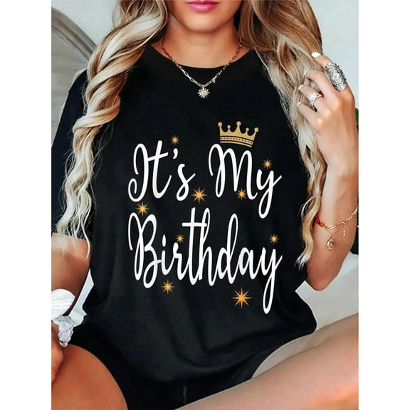 Women Cotton Tee Black T-Shirt Top Its My Birthday Print Casual Crew Neck Birthday Graphic Tees Comfortable S-5XL