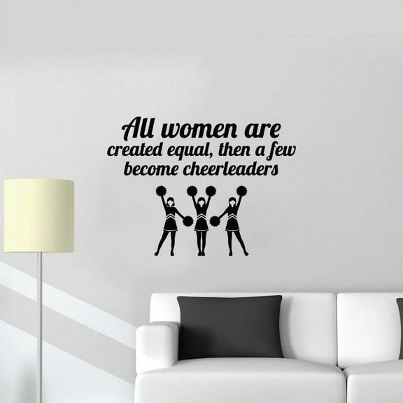 All Women Are Created Equal Then A Few Become Cheerleaders - Cute Cheerleader Silhouette Quote Vinyl Wall Sticker Art Decal Girls Boys Kids Room Design Bedroom Gym Athlete Decoration Size (8x10 inch)
