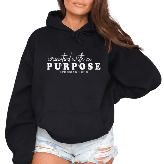 Women Created With A Purpose Graphic Tee Christian Religious T Shirt Top Inspirational Ephesians 2 10 Soft Hooded long-sleeved Black S-2XL