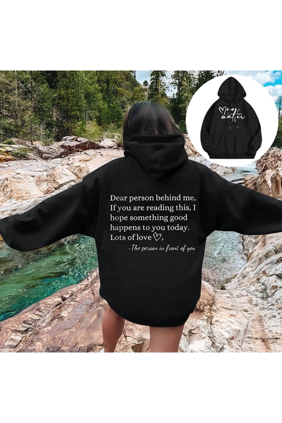 Women Dear Person Behind Me If You Are Reading This I Something Good Happens To You Today Hoodie Blank Sweatshirts Women Snap Button Pullover Hoodie Zip up Hoodie Dress Women Hoodie Women Zip up Top