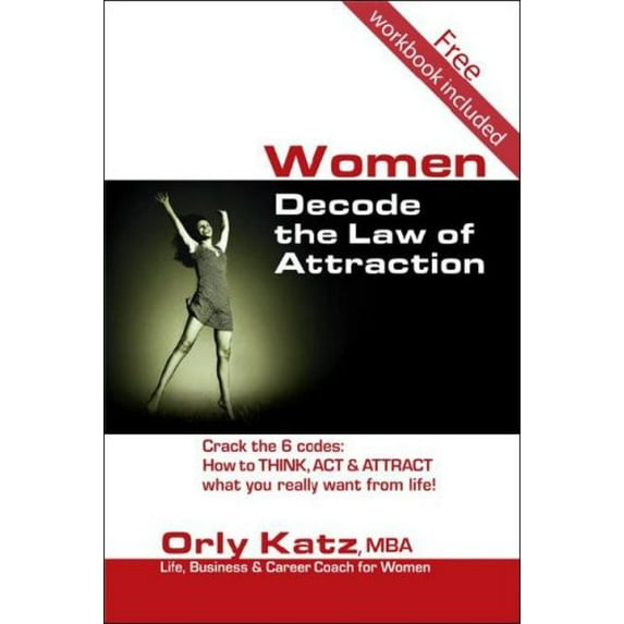 Pre-Owned Women Decode the Law of Attraction (Paperback) 0977913198 9780977913190
